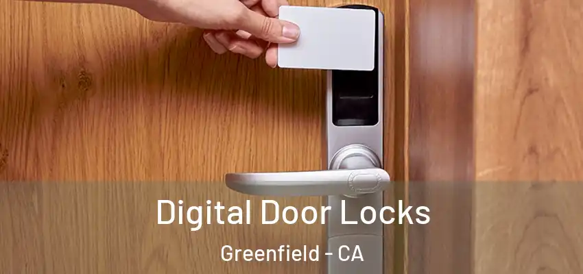  Digital Door Locks Greenfield - CA