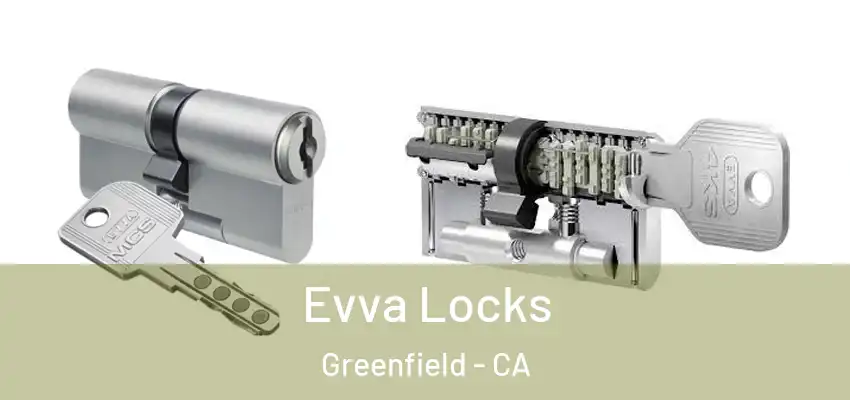  Evva Locks Greenfield - CA