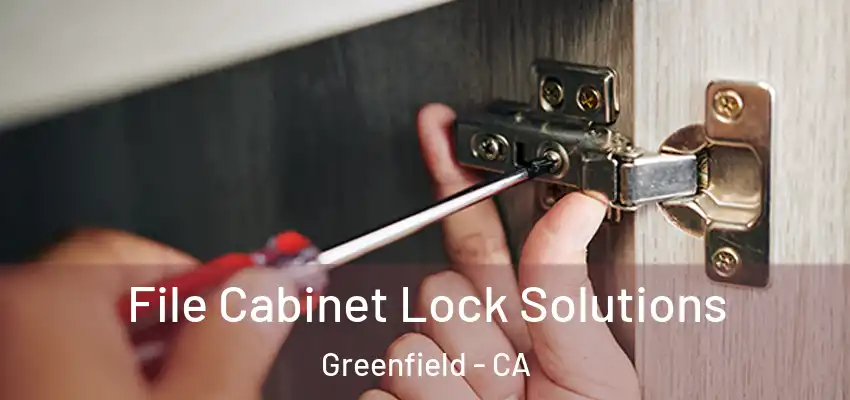  File Cabinet Lock Solutions Greenfield - CA