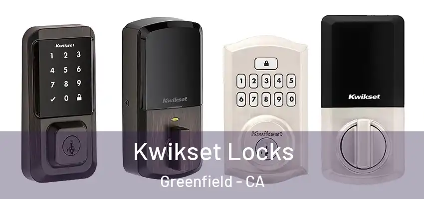  Kwikset Locks Greenfield - CA