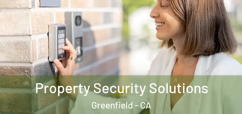  Property Security Solutions Greenfield - CA